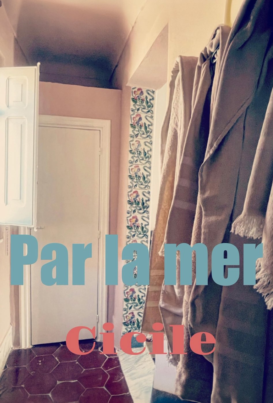 Par la mer, Cicile