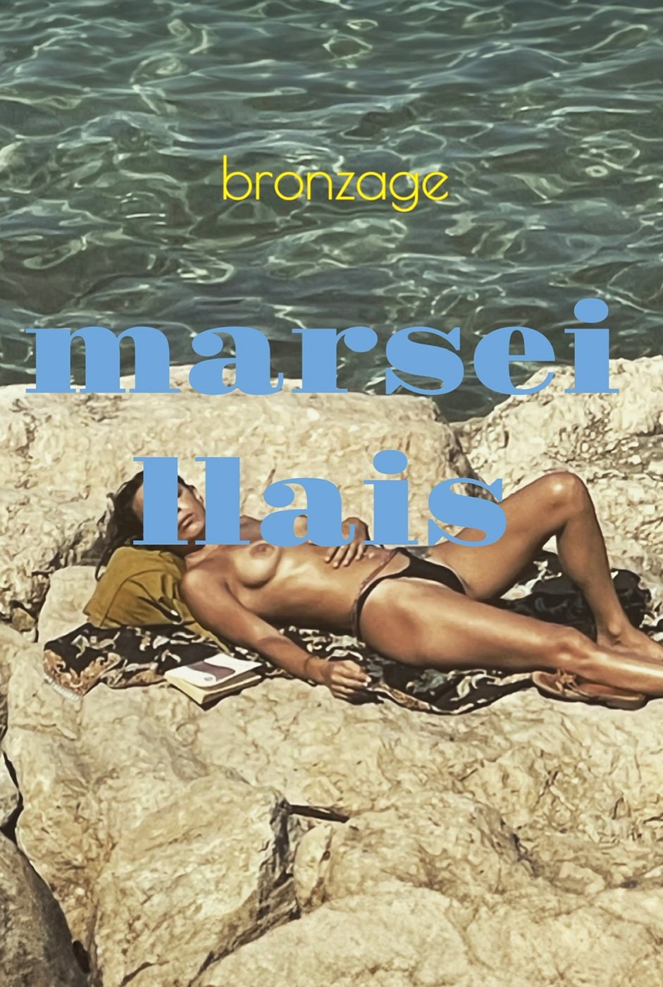 Marseillais, Bronzage II